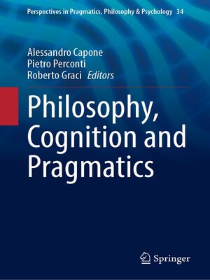 cover image of Philosophy, Cognition and Pragmatics
